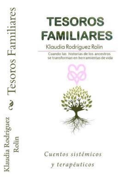 Cover for Klaudia Rodriguez Rolin · Tesoros Familiares (Paperback Book) (2017)