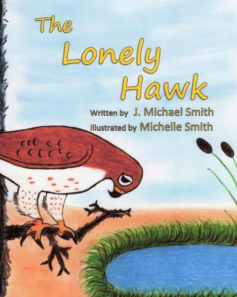 Cover for J Michael Smith · The Lonely Hawk (Paperback Book) (2017)