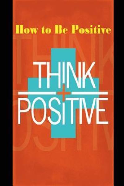 Cover for S Kluiter · How to Be Positive (Pocketbok) (2018)