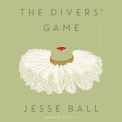 Cover for Jesse Ball · The Divers' Game (CD) (2019)