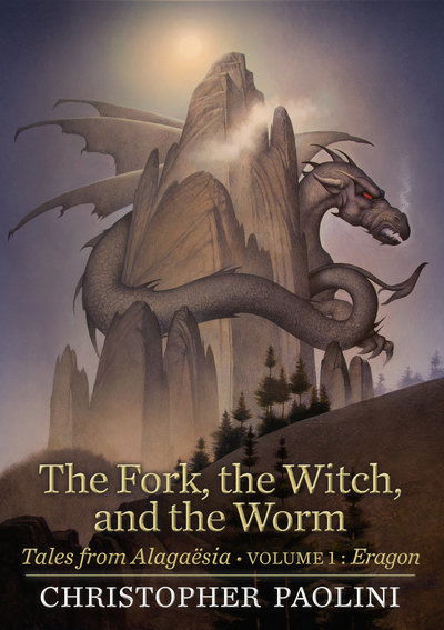 Cover for Christopher Paolini · The Fork, the Witch, and the Worm: Volume 1, Eragon - Tales from Alagaesia (Hardcover Book) (2018)