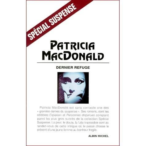 Cover for Patricia Macdonald · Dernier Refuge (Collections Litterature) (French Edition) (Paperback Bog) [French edition] (2001)