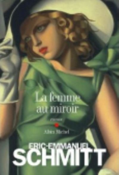 Cover for Eric-Emmanuel Schmitt · La femme au miroir (MERCH) (2011)