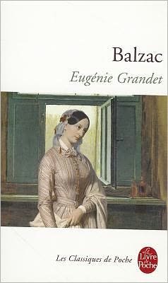 Eugenie Grandet - Honore de Balzac - Kirjat - Le Livre de poche - 9782253003861 - keskiviikko 1. huhtikuuta 1998