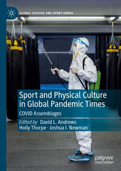 Cover for David Andrews · Sport and Physical Culture in Global Pandemic Times (Book) (2023)