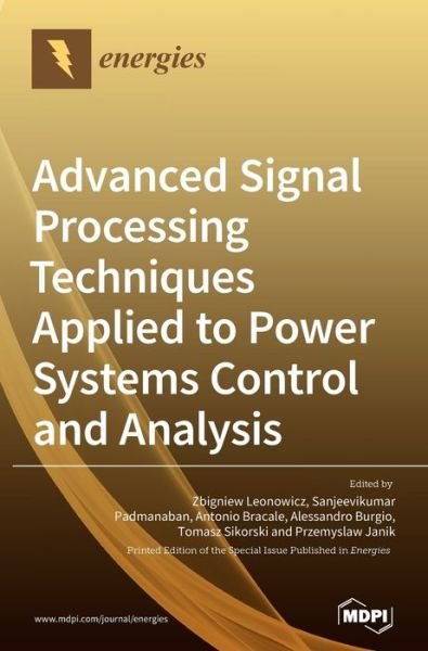 Cover for Zbigniew Leonowicz · Advanced Signal Processing Techniques Applied to Power Systems Control and Analysis (Gebundenes Buch) (2020)