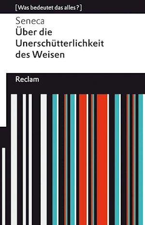 Cover for Seneca · Über die Unerschütterlichkeit des Weisen (Paperback Bog) (2022)