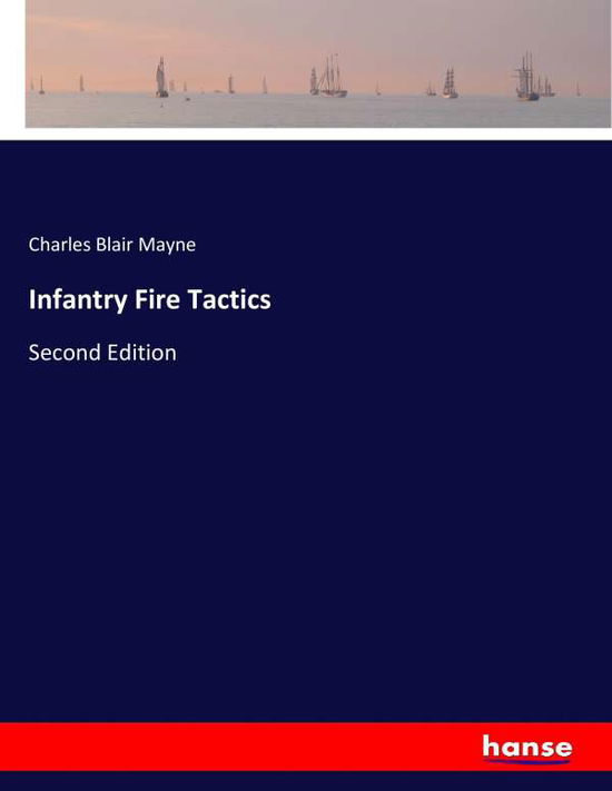 Cover for Mayne · Infantry Fire Tactics (Book) (2017)