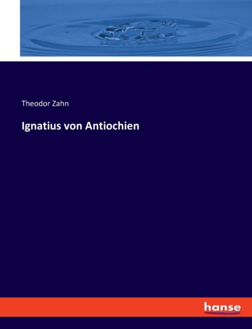 Cover for Theodor Zahn · Ignatius von Antiochien (Pocketbok) (2021)