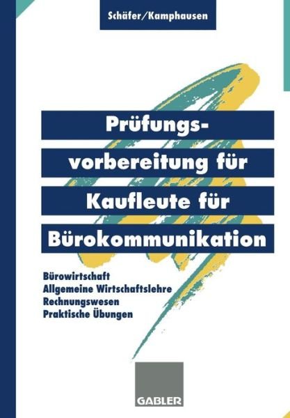 Cover for Michael Schafer · Prufungsvorbereitung fur Kaufleute fur Burokommunikation (Paperback Bog) [1995 edition] (1995)