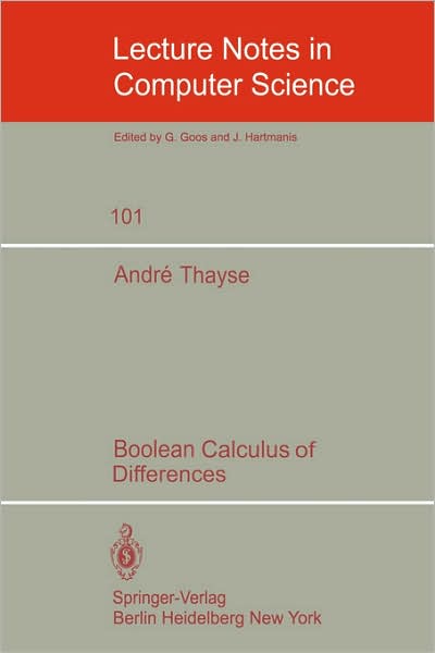 Cover for Andre Thayse · Boolean Calculus of Differences - Lecture Notes in Computer Science (Paperback Book) (1981)