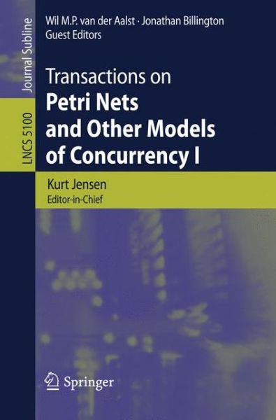 Transactions on Petri Nets and Other Models of Concurrency - Lecture Notes in Computer Science / Transactions on Petri Nets and Other Models of Concurrency - Kurt Jensen - Libros - Springer-Verlag Berlin and Heidelberg Gm - 9783540892861 - 18 de diciembre de 2008