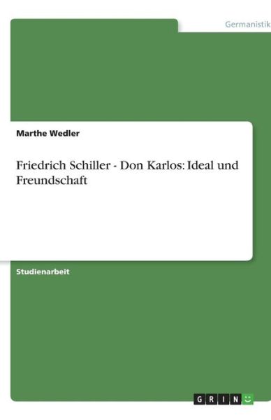 Cover for Wedler · Friedrich Schiller - Don Karlos: (Book) [German edition] (2013)