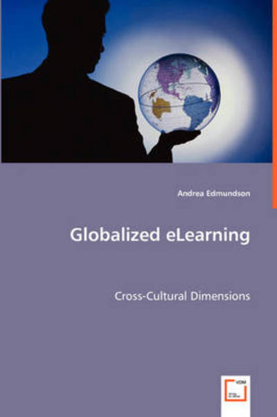 Cover for Andrea Edmundson · Globalized Elearning: Cross-cultural Dimensions (Paperback Book) (2008)