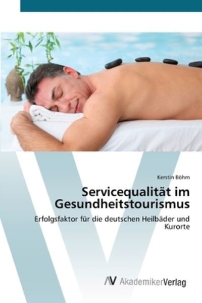Cover for Böhm · Servicequalität im Gesundheitstour (Book) (2012)