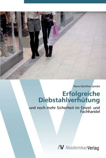 Cover for Lemke · Erfolgreiche Diebstahlverhütung (Book) (2012)