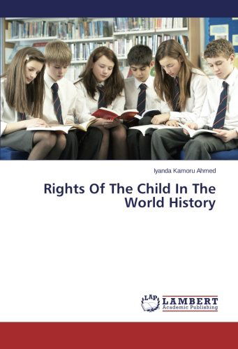 Cover for Iyanda Kamoru Ahmed · Rights of the Child in the World History (Paperback Book) (2013)