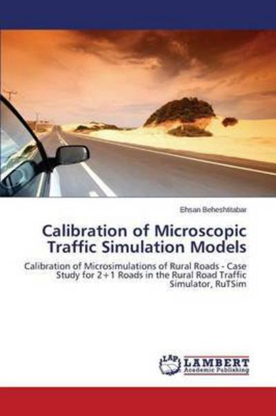 Cover for Beheshtitabar Ehsan · Calibration of Microscopic Traffic Simulation Models (Paperback Bog) (2015)