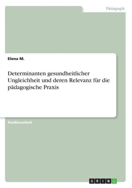 Cover for M. · Determinanten gesundheitlicher Ungle (Book)