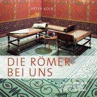 Cover for Kolb · Die Römer bei uns (Bog)