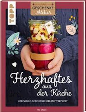 Cover for Ida Deges · Geschenkeatelier. Herzhaftes aus der Küche (Book) (2024)