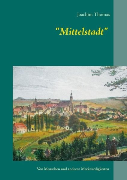 Cover for Thomas · &quot;Mittelstadt&quot; (Bok) (2017)