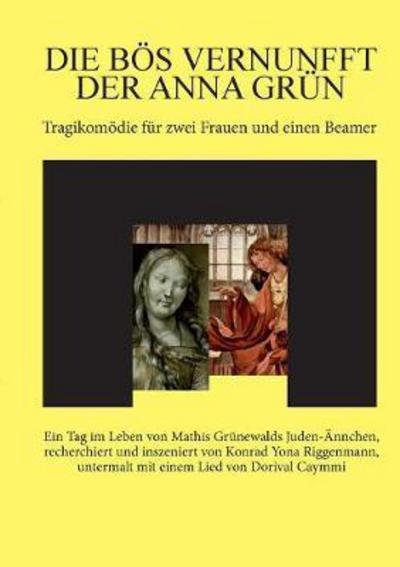 Die bös Vernunfft der Anna G - Riggenmann - Kirjat -  - 9783746036861 - perjantai 7. joulukuuta 2018