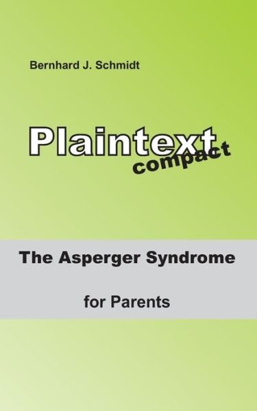 Cover for Schmidt · The ASPERGER Syndrome for Paren (Bog) (2019)