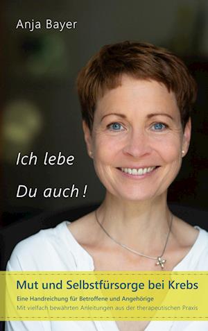 Cover for Anja Bayer · Ich lebe - Du auch! (Book) (2024)