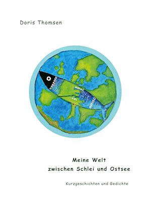 Cover for Doris Thomsen · Meine Welt zwischen Schlei und Ostsee (Book) (2024)