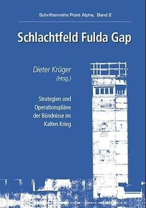 Cover for Dieter Krüger · Schlachtfeld Fulda Gap (Paperback Book) (2015)