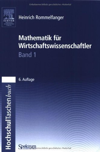 Cover for Heinrich Rommelfanger · Mathematik Fur Wirtschaftswissenschaftler I (Paperback Bog) [6th edition] (2004)
