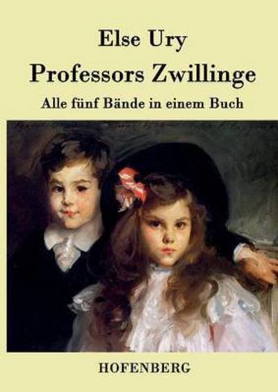 Cover for Else Ury · Professors Zwillinge (Paperback Book) (2015)