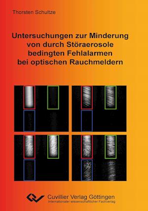 Cover for Thorsten Schultze · Untersuchungen zur Minderung von durch Störaerosole bedingten Fehlalarmen bei optischen Rauchmeldern (Paperback Book) (2011)