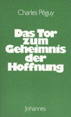 Cover for Charles Peguy · Das Tor zum Geheimnis der Hoffnung (Pocketbok) (1993)