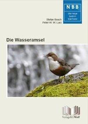 Cover for Bosch · Die Wasseramsel (Buch)