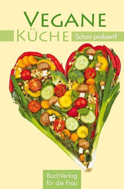 Cover for Carola Ruff · Ruff:vegane KÃ¼che - Schon Probiert? (Book)