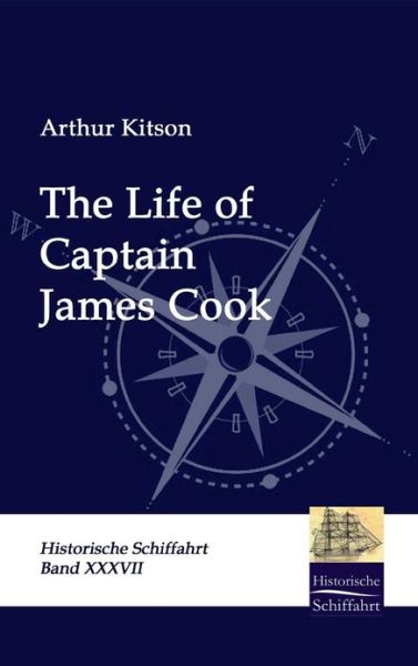 Cover for Arthur Kitson · The Life of Captain James Cook (Hardcover Book) (2009)