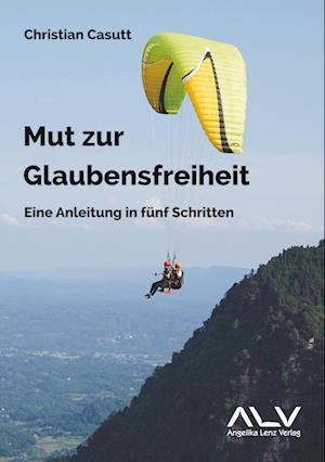 Cover for Christian Casutt · Mut zur Glaubensfreiheit (Book) (2023)