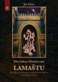 Cover for Fries · Die sieben Namen von Lamastu (Book)