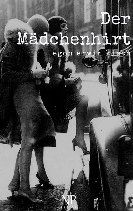 Cover for Kisch · Der Mädchenhirt (Book)