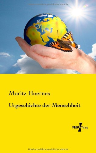 Cover for Moritz Hoernes · Urgeschichte Der Menschheit (Paperback Book) [German edition] (2019)