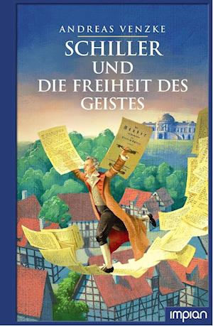 Cover for Andreas Venzke · Schiller und die Freiheit des Geistes (Hardcover Book) (2020)