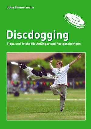 Cover for Julia Zimmermann · Discdogging (Paperback Book) (2008)