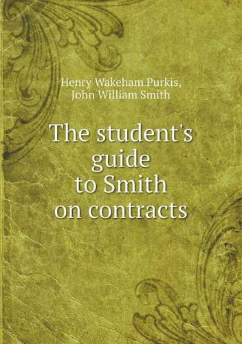 Cover for John William Smith · The Student's Guide to Smith on Contracts (Paperback Book) (2013)