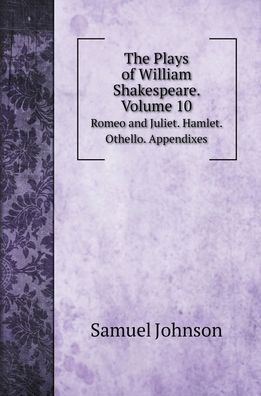 Cover for Samuel Johnson · The Plays of William Shakespeare. Volume 10 (Hardcover Book) (2020)