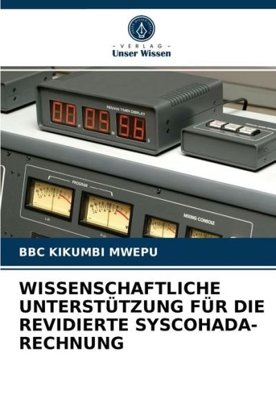 Cover for Bbc Kikumbi Mwepu · Wissenschaftliche Unterstutzung Fur Die Revidierte Syscohada-Rechnung (Paperback Bog) (2021)