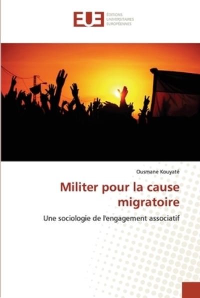 Cover for Ousmane Kouyaté · Militer pour la cause migratoire (Paperback Book) (2021)
