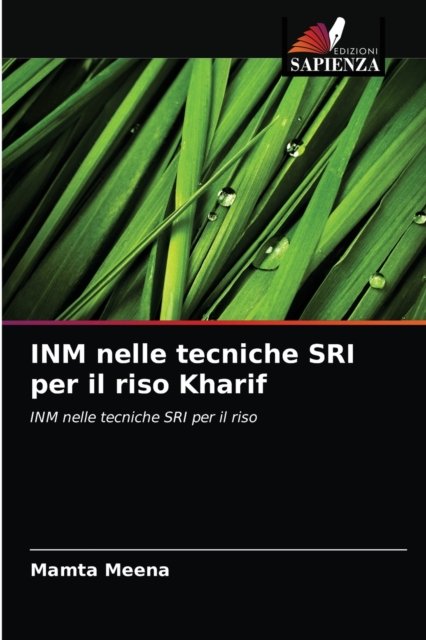 Cover for Mamta Meena · INM nelle tecniche SRI per il riso Kharif (Taschenbuch) (2021)