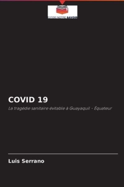 Luis Serrano · Covid 19 (Paperback Book) (2021)